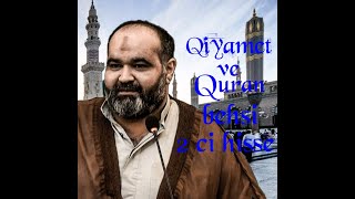 Axund Azer Qiyamet ve Quran behsi 2 ci hisse