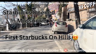 First Starbucks On Hills 😍 - Best Stay In Mussoorie ♥️