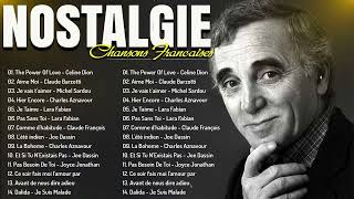 Nostalgie Chansons Francaise 2023 ✨ Celine Dion, Charles Aznavour, Pierre Bachelet... 💖