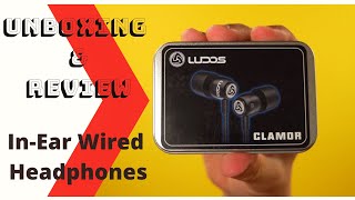 Ludos Clamor In-Ear Wired Headphones: Unboxing & Review