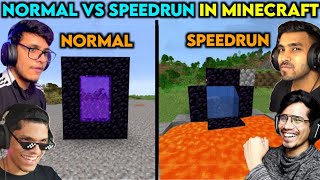 Normal Vs SpeedRun in Minecraft || Normal Vs SpeedRun