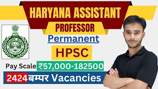 HPSC Assistant Professor Vacancy 2024 | HPSC Assistant Professor Form Fill Up & Eligibility 2024