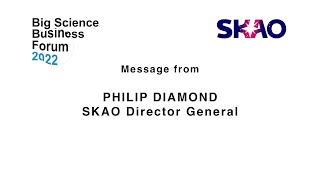 Philip Diamond, SKAO Director General, speaks about the BSBF2022