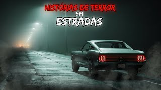 MEDO NA ESTRADA HISTORIAS DE TERROR ASSUSTADORAS RELATOS REAIS