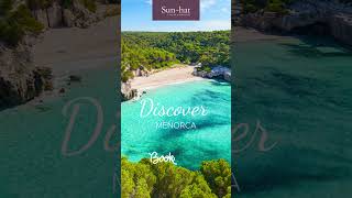 Discover Menorca with us! | Sun-hat Villas & Resorts