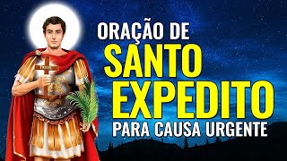 ORAÇÃO DE SANTO EXPEDITO PARA CAUSA URGENTE