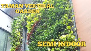 PEMBUTAN TAMAN VERTIKAL GARDEN | SEMI INDOOR