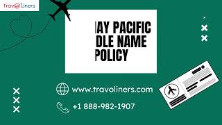 Cathay Pacific Middle Name Policy | How to Change or Correct Middle Name on Cathay Pacific Ticket?