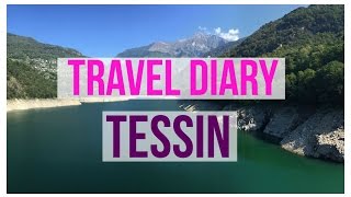 TRAVEL DIARY TESSIN ⎮ weeklyMel