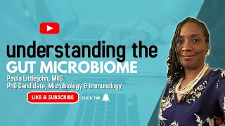 Studying the Gut Microbiome - Paula Littlejohn, MHS