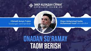 188. Onadan soʻramay taomni ehson qilish mumkinmi?