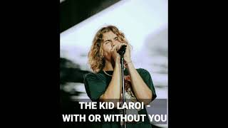 The Kid LAROI - With Or Without You (Unreleased Song)