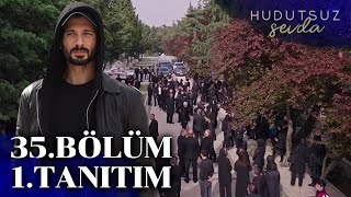 Hudutsuz Sevda Siz Yok Bilin! 35.Bölüm 2.Sezon