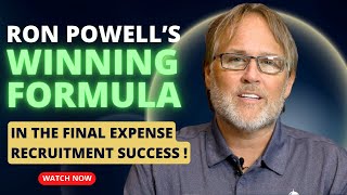 Ron Powell's Winning Formula: How to Recruit The Right Agents