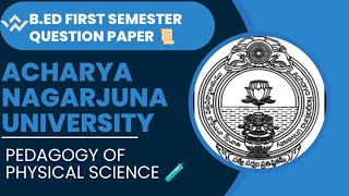 B.ED FIRST SEMESTER QUESTION PAPER-5 || ANDRA UNIVERSITY || physical science @studywith_koko