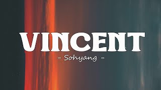 Sohyang - Vincent  Why Her (Lyrics)