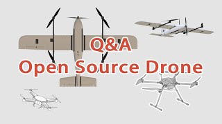 Open Source Drone Q&A