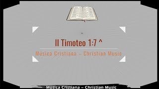 II Timoteo 1:7 ^