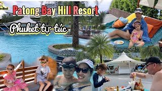 #240 Đi phuket tự túc💥một lựa chọn lý tưởng khi đến Phuket💥 Patong bay hill resort || nhà của Oanh