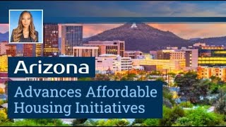 Arizona Makes Strides Towards More Affordable Housing