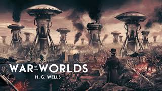 War of the Worlds by H.G. Wells FULL Audiobook