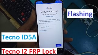 Tecno i2 ID5a flashing and frp lock reset