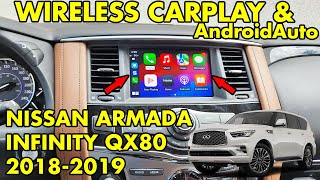 Wireless CarPlay and AndroidAuto in Infiniti QX80 and Nissan Armada 2018 and 2019 model years