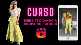 #AULA 04 - CURSO GRATUITO REELS CRIATIVO NA PRÁTICA  - TROCANDO NO PULINHO #BRAS