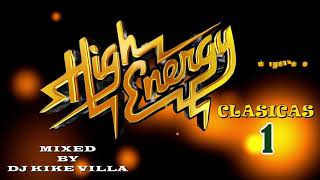 HI ENERGY CLASICAS 1 MIXED BY DJ KIKE VILLA