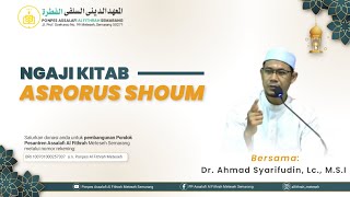 #1 Ngaji Kitab Asrorus Shoum Oleh Ustadz Dr. Ahmad Syarifudin, Lc,. M.S.I