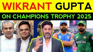 Vikrant Gupta Reaction On| Mohsin Naqvi Statement About India | Champions Trophy News |vikrant Gupta