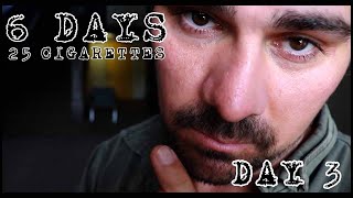 6 DAYS- DAY 3