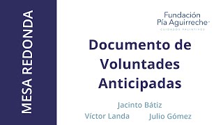 Mesa redonda sobre el Documento de Voluntades Anticipadas