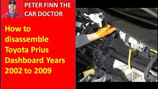 How to disassemble Toyota Prius Dashboard: Meters, Ventilations, Cables... Years 2002 to 2009