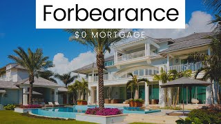 Forbearance or $0 Mortgage? - How To Stop Making Your Mortgage Payments