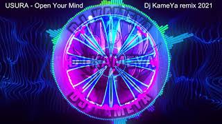 USURA - Open Your Mind - Dj KameYa remix 2021