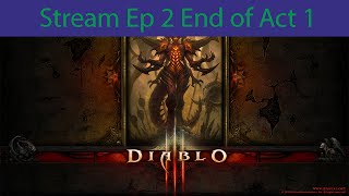 Diablo 3 Finish of Act 1