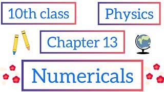 13 chapter numericals || 10th physics