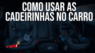 COMO USAR CADEIRINHAS CORRETAMENTE?