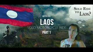 LAOS SOLO RIDE - PART 1