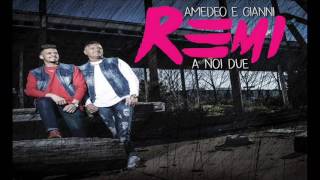 AMEDEO REMI FEAT. GIANNI REMI - 'O MASTO (ALBUM A NOI DUE 2017)