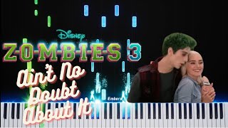 ZOMBIES 3 - Ain't No Doubt About It [Embers Piano Cover]