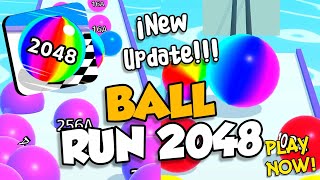 BALL RUN 2048 - NEW UPDATE/ ALL LEVELS GAMEPLAY WALKTHROUG