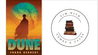 Dune / Frank Herbert / Tim With Tomes & Tales