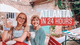 ATLANTA IN 24 HOURS (you won't believe who we saw)