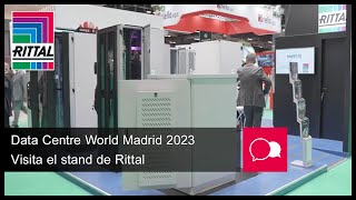 Data Centre World Madrid 2023 | Rittal ES