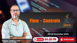 14.2 Flow Controls in Java | Iteration in Java | Happy Coding