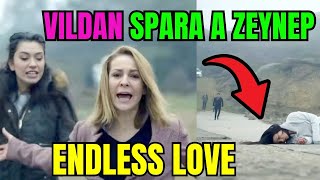 ENDLESS LOVE ANTICIPAZIONI - PUNTATE 14 AL 18 NOVEMBRE! VILDAN SPARA A ZEYNEP