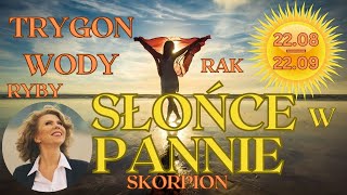 Słońce w Pannie☀️22.08.- 22.09. — Trygon wody - Rak, Skorpion, Ryby