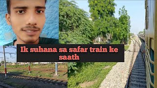 Ganga Satluj Express Train Journey/ New train travel journey/VeerPttk/new blog/injoy train treval